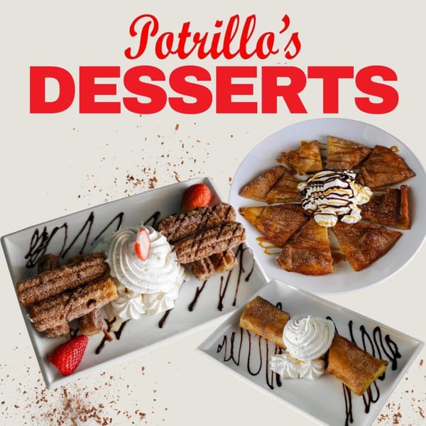 Potrillo's Mexican Grill desserts: churros, fried pastries with whipped cream, chocolate, and strawberries.